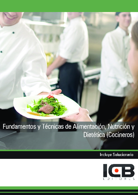 Fundamentos y Técnicas de Alimentación, Nutrición y Dietética (Cocineros)