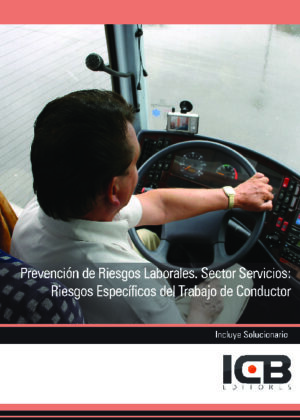 Prevención de Riesgos Laborales. Sector Servicios: Riesgos Específicos del Trabajo de Conductor