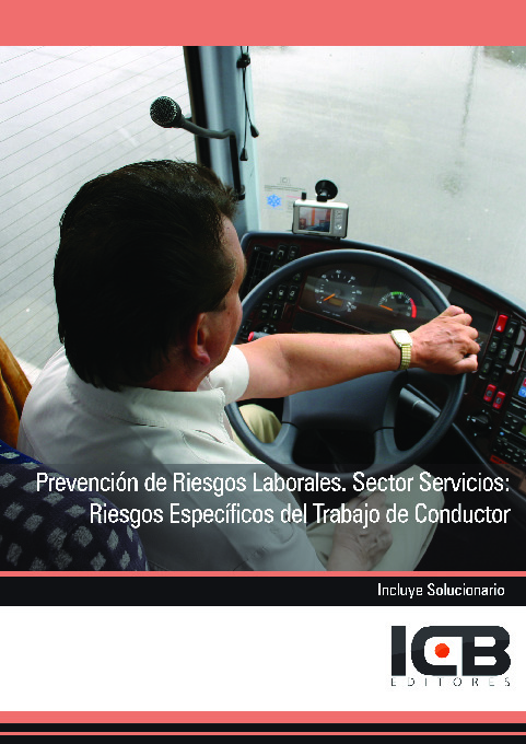 Prevención de Riesgos Laborales. Sector Servicios: Riesgos Específicos del Trabajo de Conductor