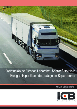 Prevención de Riesgos Laborales. Sector Servicios: Riesgos Específicos del Trabajo de Repartidores