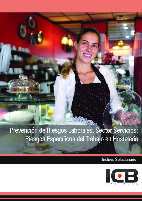 Prevención de Riesgos Laborales. Sector Servicios: Riesgos Específicos del Trabajo en Hostelería