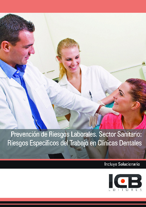 Prevención de Riesgos Laborales. Sector Sanitario: Riesgos Específicos del Trabajo en Clínicas Dentales