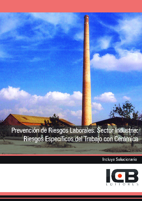 Prevención de Riesgos Laborales. Sector Industria: Riesgos Específicos del Trabajo con Cerámica