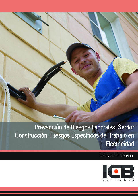 Prevención de Riesgos Laborales. Sector Construcción: Riesgos Específicos del Trabajo en Electricidad