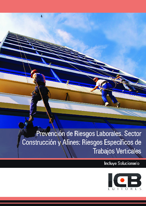 Prevención de Riesgos Laborales. Sector Construcción y Afines: Riesgos Específicos de Trabajos Verticales