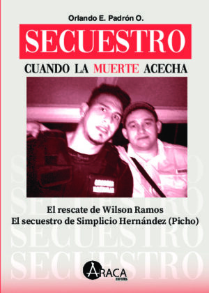 Secuestro, cuando la muerte acecha