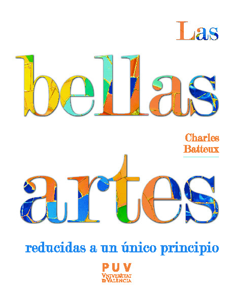 Las bellas artes reducidas a un principio único