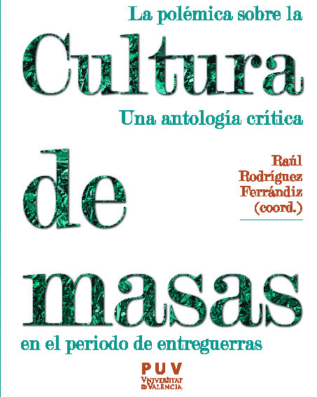 La polémica sobre la cultura de masas en el periodo de entreguerras