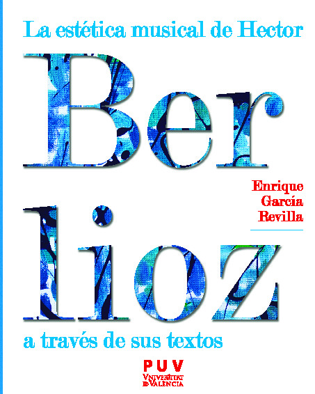 La estética musical de Hector Berlioz a través de sus textos