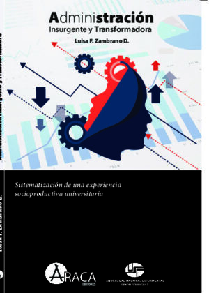 Administración insurgente y transformadora