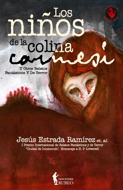 Los niños de la colina carmesí y otros relatos fantásticos y de terror