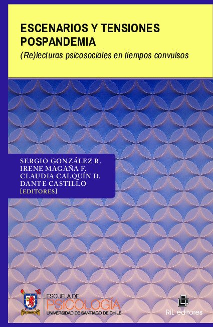 Escenarios y tensiones pospandemia. (Re)lecturas psicosociales en tiempos convulsos