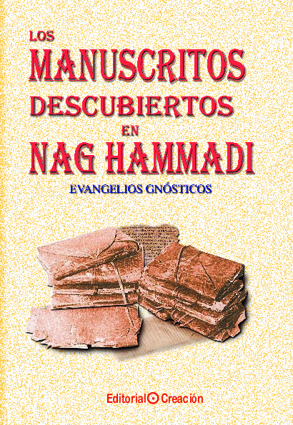 Los manuscritos descubiertos en Nag Hammadi: Evangelios gnósticos