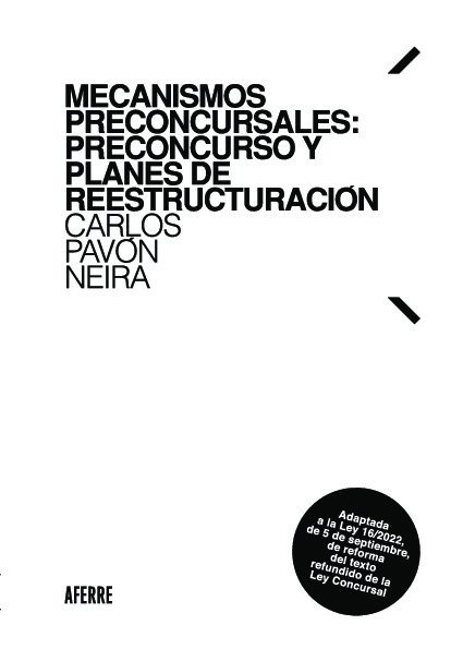 Mecanismos preconcursales: preconcurso y planes de reestructuración