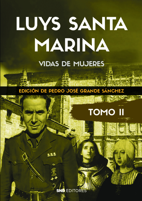 Luys Santa Marina. Obras. Tomo II Vidas de mujeres