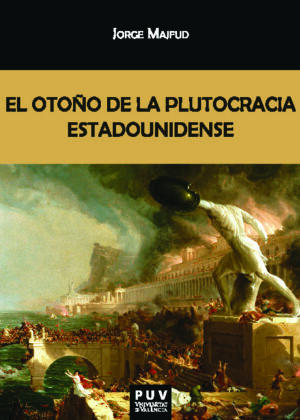 El otoño de la plutocracia estadounidense