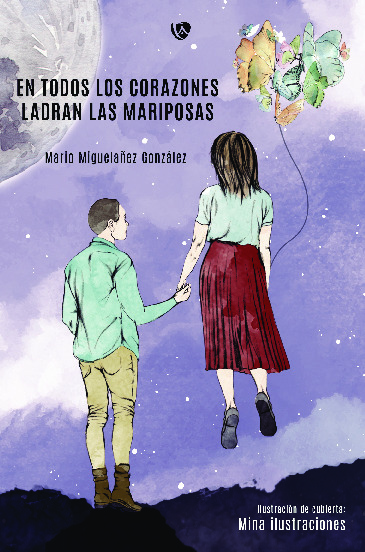 En todos los corazones ladran las mariposas