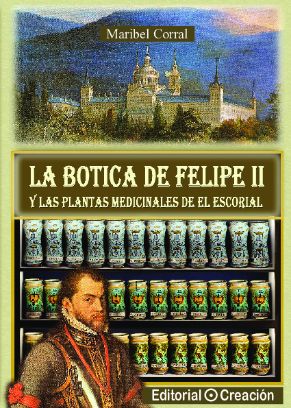 La Botica de Felipe II y las plantas medicinales de El Escorial