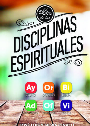 EL PODER DE LAS DISCIPLINAS ESPIRITUALES