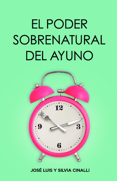 EL PODER SOBRENATURAL DEL AYUNO