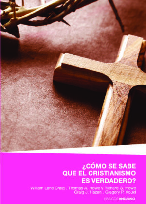 ¿Cómo se sabe que el cristianismo es verdadero?