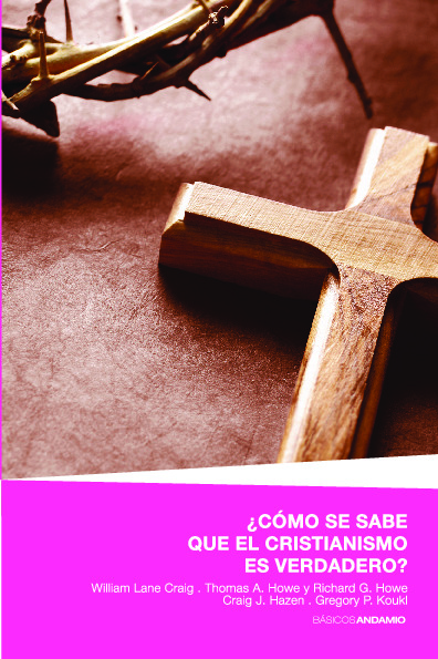 ¿Cómo se sabe que el cristianismo es verdadero?