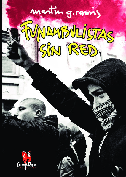 Funambulistas sin red