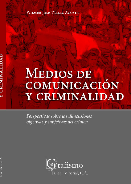 Medios de comunicación y criminalidad