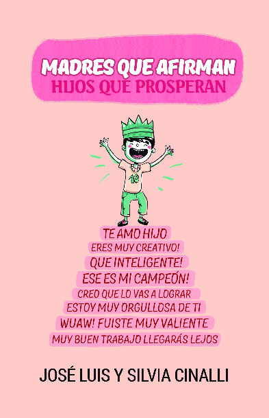 MADRES QUE AFIRMAN HIJOS QUE PROSPERAN