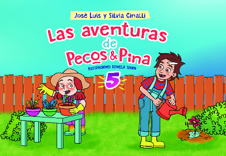 LAS AVENTURAS DE PECOS Y PINA 5