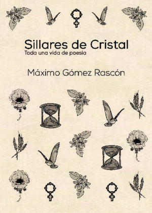 Sillares de cristal. Toda una vida de poesía.