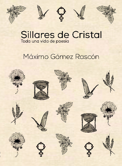 Sillares de cristal. Toda una vida de poesía.