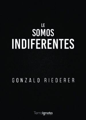 Le somos indiferentes