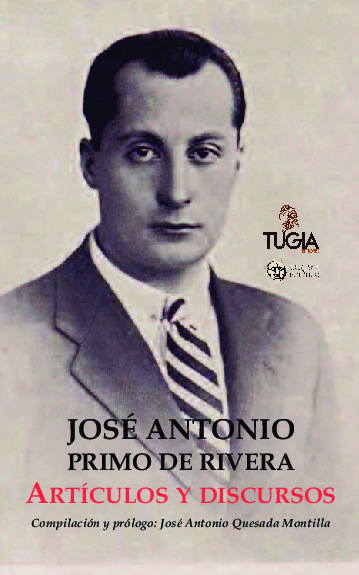 José Antonio Primo de Rivera. Artículos y discursos