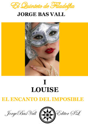 EL ENCANTO DEL IMPOSIBLE I - LOUISE