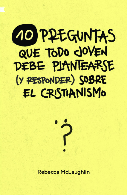 10 preguntas que todo joven debe plantearse (y responder) sobre el cristianismo