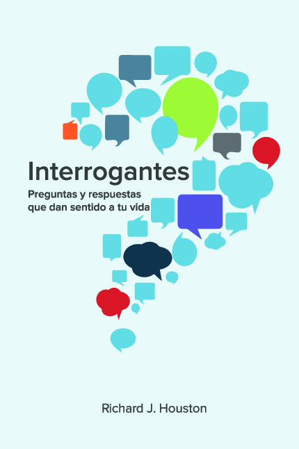 Interrogantes: Preguntas y respuestas que dan sentido a tu vida