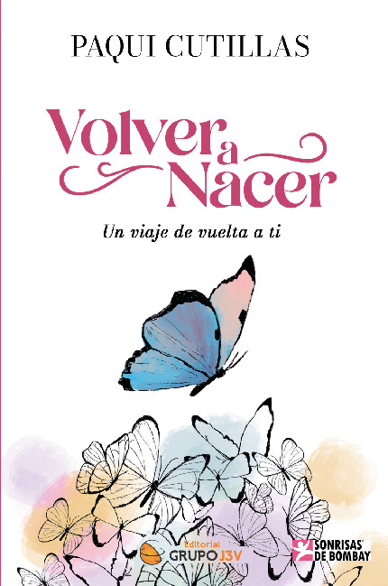 Volver a Nacer: Un Viaje de Vuelta a Ti.