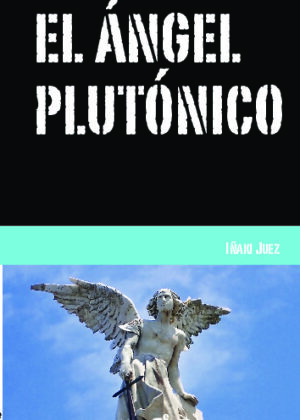 El Angel plutónico