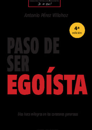 Paso de ser egoísta