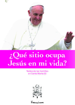 ¿Qué sitio ocupa Jesús en mi vida? (santa Marta II)