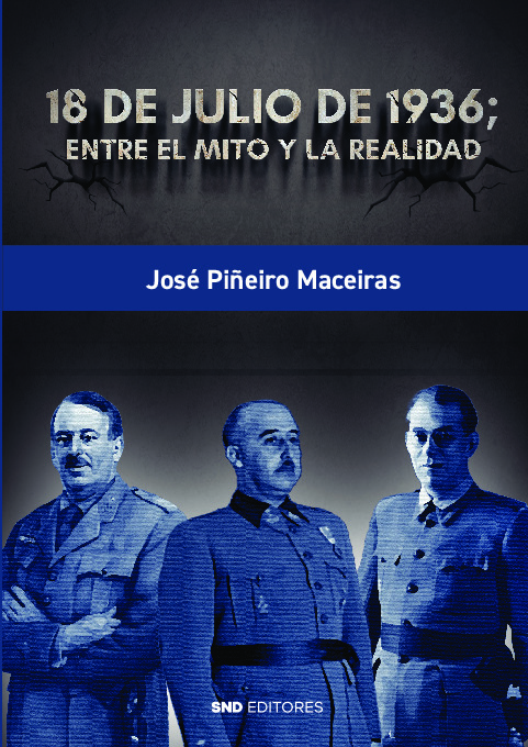 18 de Julio de 1936; entre el mito y la realidad