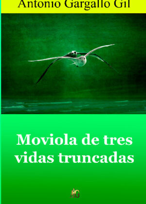 Moviola de tres vidas truncadas