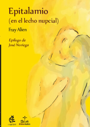 Epitalamio (sobre el lecho nupcial) y otros poemas