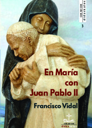 EN MARÍA CON JUAN PABLO II