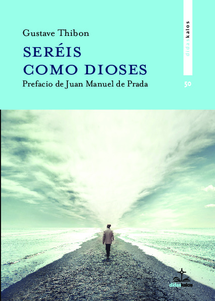 Seréis como dioses