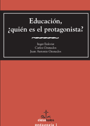 EDUCACIÓN, ¿QUIÉN ES EL PROTAGONISTA?