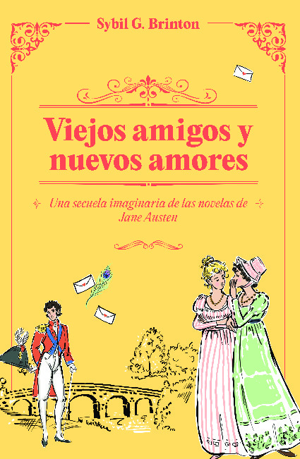 Viejos amigos y nuevos amores: una secuela imaginaria de las obras de Jane Austen