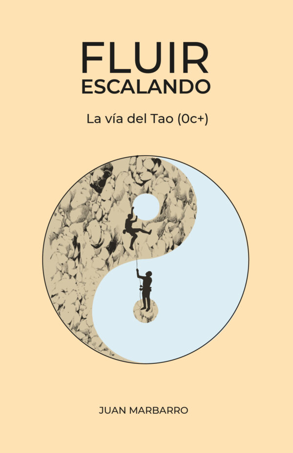 Fluir escalando: La vía del Tao (0c+)