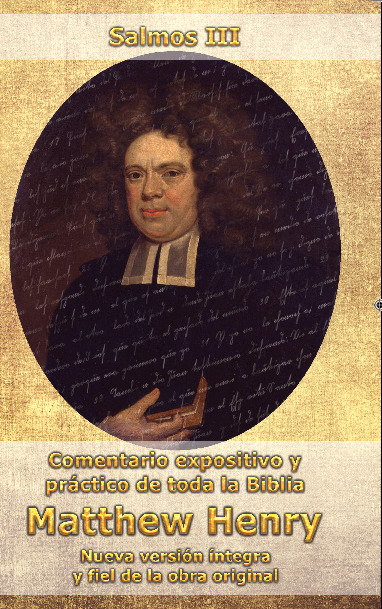 Comentario Matthew Henry - Salmos III (INT)